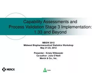 Capability Assessments and Process Validation Stage 3 Implementation: 1.33 and Beyond