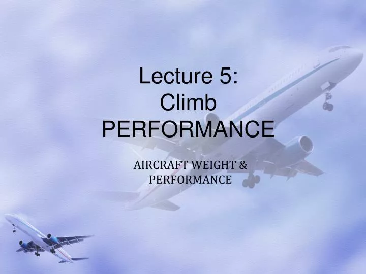 lecture 5 climb performance