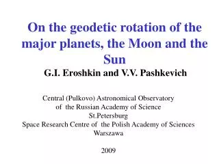 On the geodetic rotation of the major planets, the Moon and the Sun