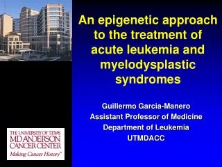 An epigenetic approach to the treatment of acute leukemia and myelodysplastic syndromes