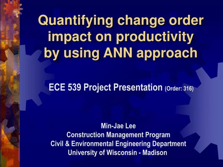 quantifying change order impact on productivity by using ann approach