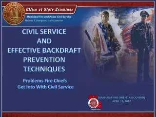 CIVIL SERVICE AND EFFECTIVE BACKDRAFT PREVENTION TECHNIQUES