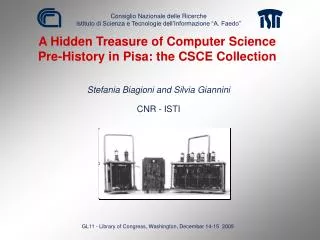 A Hidden Treasure of Computer Science Pre-History in Pisa: the CSCE Collection