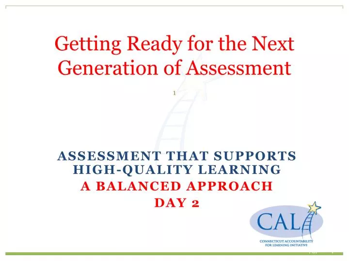 getting ready for the next generation of assessment