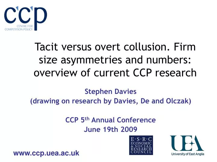tacit versus overt collusion firm size asymmetries and numbers overview of current ccp research