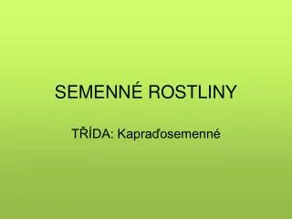 semenn rostliny