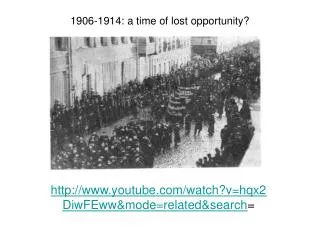 1906-1914: a time of lost opportunity?