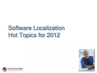 Software Localization Hot Topics for 2012