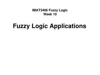 IMAT3406 Fuzzy Logic Week 10