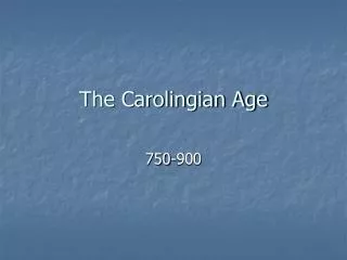 The Carolingian Age