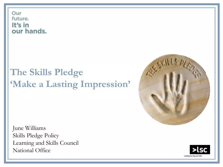 the skills pledge make a lasting impression