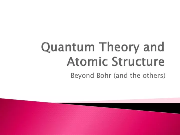 quantum theory and atomic structure
