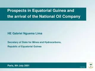 Prospects in Equatorial Guinea and the arrival of the National Oil Company