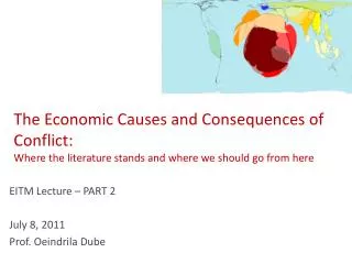 The Economic Causes and Consequences of Conflict: Where the literature stands and where we should go from here