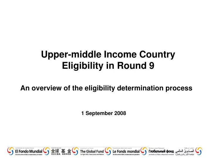 upper middle income country eligibility in round 9