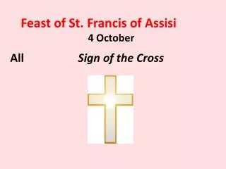 Feast of St. Francis of Assisi 4 October
