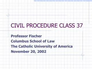 CIVIL PROCEDURE CLASS 37