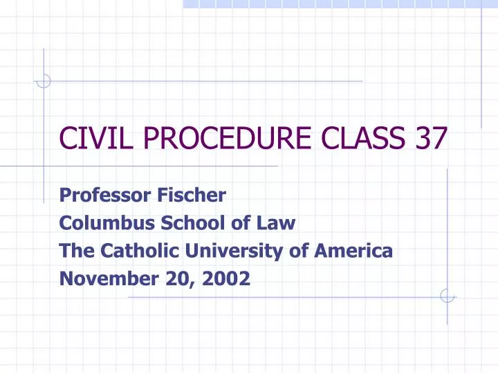 civil procedure class 37