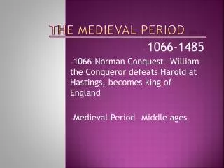 The Medieval Period (Pg 22)