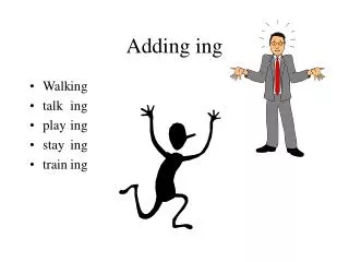 Adding ing