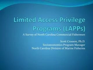 Limited Access Privilege Programs (LAPPs)