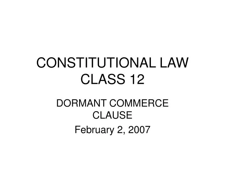constitutional law class 12