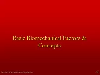 Basic Biomechanical Factors &amp; Concepts