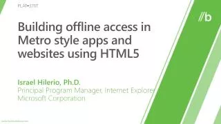 Building offline access in Metro style apps and websites using HTML5