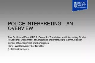 POLICE INTERPRETING - AN OVERVIEW
