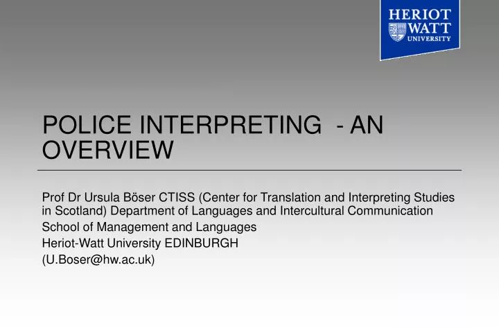 police interpreting an overview
