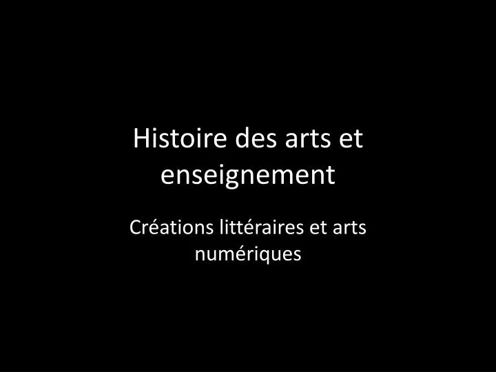 histoire des arts et enseignement