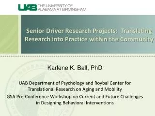 Senior Driver Research Projects: Translating Research into Practice within the Community