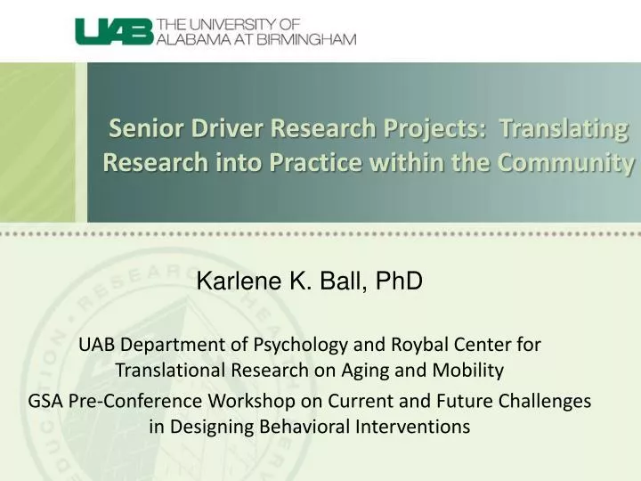 senior driver research projects translating research into practice within the community