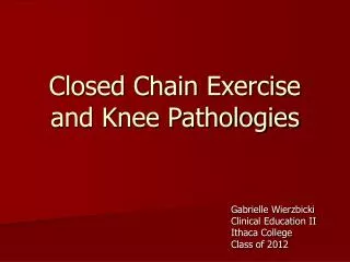Closed Chain Exercise and Knee Pathologies