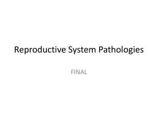 Reproductive System Pathologies