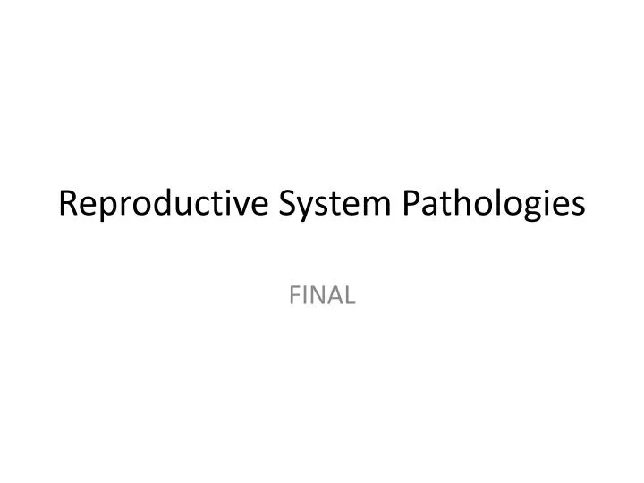 reproductive system pathologies