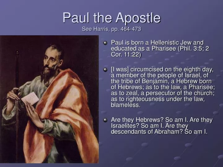 paul the apostle see harris pp 464 473