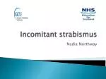 Incomitant strabismus - slide 1