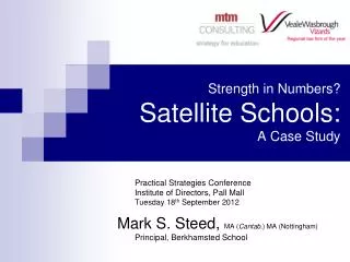 Strength in Numbers? Satellite Schools: A Case Study