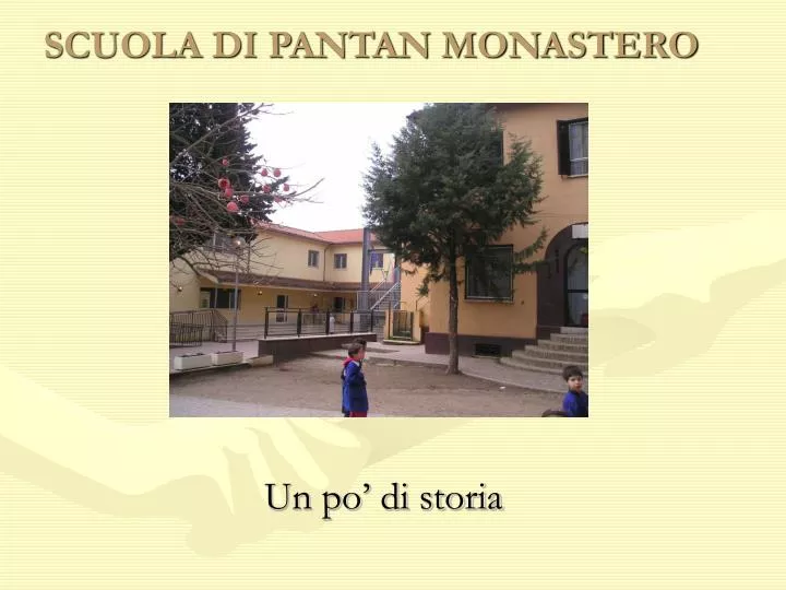 scuola di pantan monastero