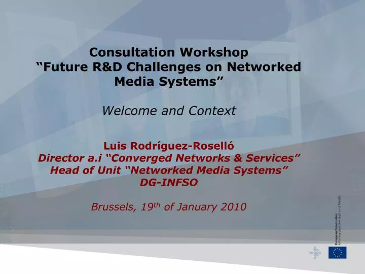 consultation workshop future r d challenges on networked media systems welcome and context