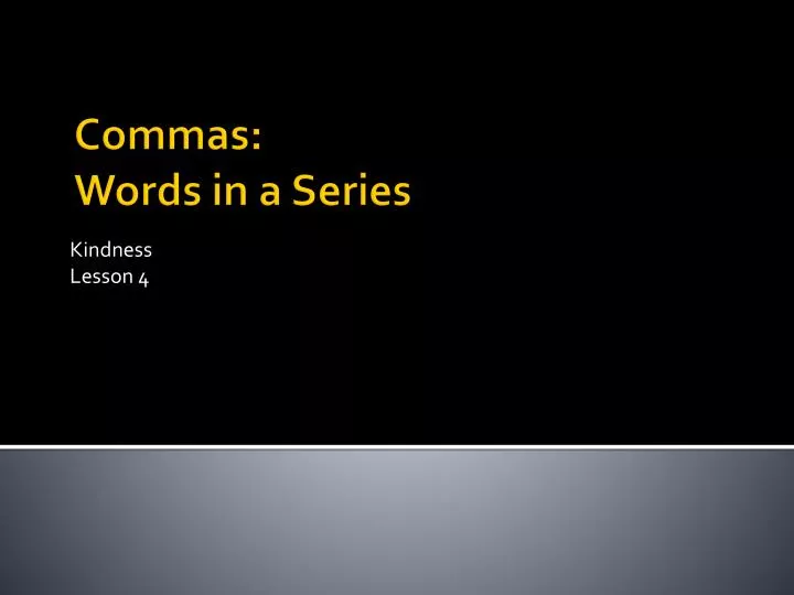 ppt-commas-words-in-a-series-powerpoint-presentation-free-download