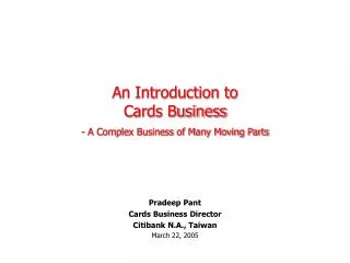 An Introduction to Cards Business - A Complex Business of Many Moving Parts