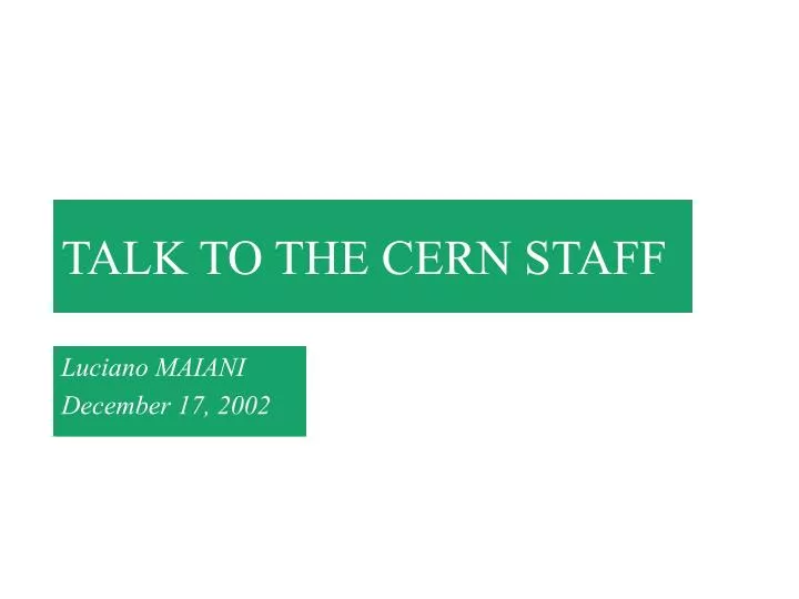 talk to the cern staff