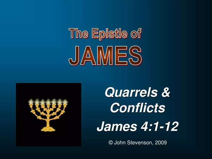 quarrels conflicts james 4 1 12