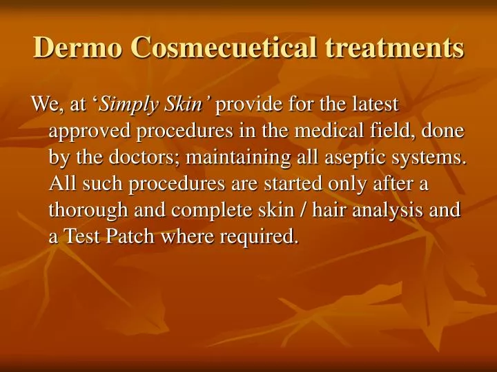 dermo cosmecuetical treatments