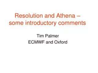 Resolution and Athena – some introductory comments