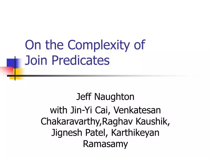 on the complexity of join predicates