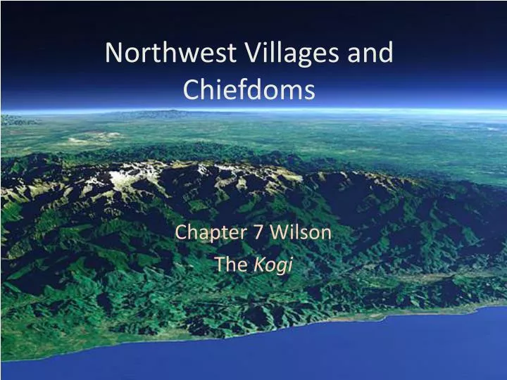 northwest villages and chiefdoms