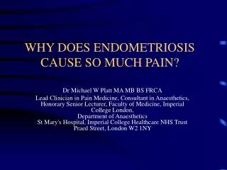 WHY DOES ENDOMETRIOSIS CAUSE SO MUCH PAIN?